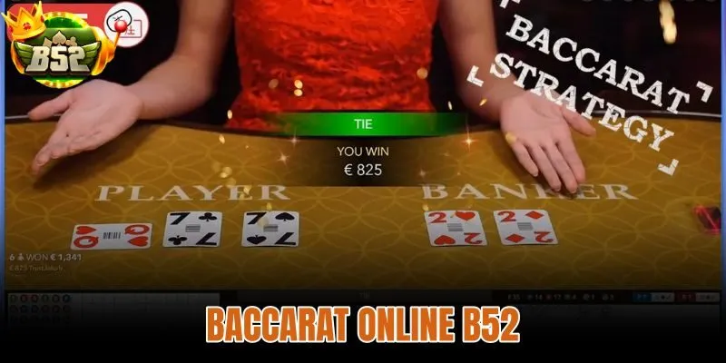 Baccarat Online B52