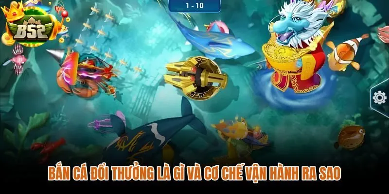 Bắn cá đổi thưởng và cơ chế quản lý xu theo từng lượt bắn