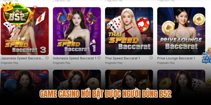 Bảng xếp hạng game casino B52 theo nhóm trò và đối tượng phù hợp