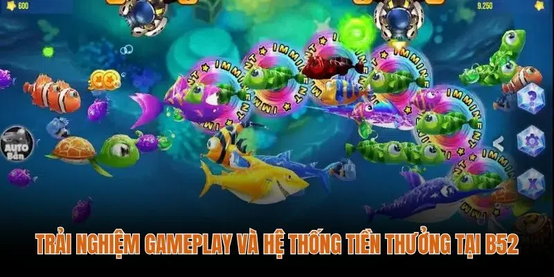 Nhịp bắn cá H5 nhanh và hệ thống thưởng rõ ràng tại B52
