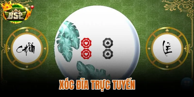 Xóc Đĩa Trực Tuyến